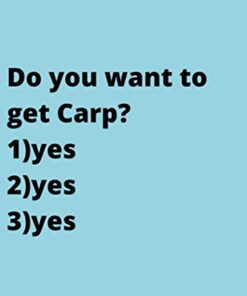 Do you want to get Carp?: Cute Favorite Seafood Notebook Journal Saying Size 6x9 Inches 120 Pages For Men, Women, Kids, Youth, Gifts