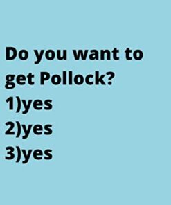 Do you want to get Pollock?: Cute Favorite Seafood Notebook Journal Saying Size 6x9 Inches 120 Pages For Men, Women, Kids, Youth, Gifts