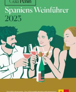 PEÑIN GUIDE SPANIENS WEINFÜHER 2023 (Spanish Wines 2023)