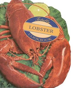 Totally Lobster (Totally Seafood Series)