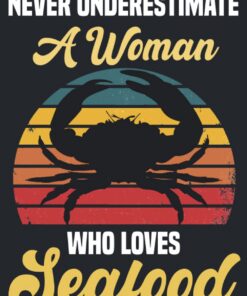 Never Underestimate A Women Who Loves Seafood: Cute Seafood Lover Notebook : Black Lined Seafood Notebook For Writing Notes / Seafood Notebook Journal Gift For Girl, Women, Mother.