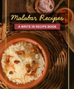 Malabar Recipes: A Blank Recipe Journal to Write In: Personal Notebook to Record Mappila Cuisine, Coastal Seafood Dishes, and Traditional South Indian ... Gift for Home Chefs and Coconut Curry Lovers