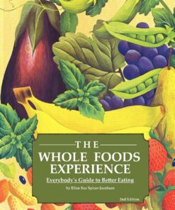 The Whole Foods Experience - 2nd Editon