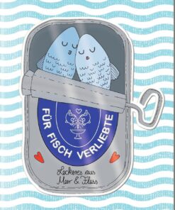 Für Fisch Verliebte: Leckeres aus Meer & Fluss: Leckere Fischrezepte im kompakten Format –für Liebhaber maritimer Küche (Der kleine Küchenfreund)