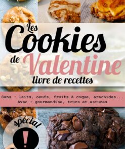 Die Kekse von Valentine Rezeptbuch: ohne: Milch, Eier, Nüsse, Erdnüsse. Mit Leckereien, Tipps und Tricks für Allergien