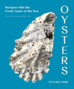 Oysters: Recipes with the Fresh Taste of the Sea (A Seafood Cookbook) (English Edition)