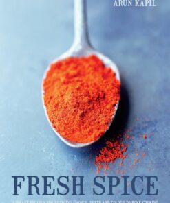 Fresh Spice: The Definitive Cookbook of International Recipes and Healthy Flavours (English Edition)