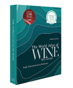 World Atlas of Wine 8th Edition: Winner of André Simon Book Award Annual Food and Drink Book Awards. Shortlist Fortnum & Masons Food and Drink Awards 2020