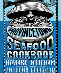 Provincetown Seafood Cookbook